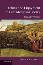 Ethics and Enjoyment in Late Medieval Poetry