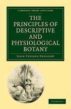 Principles of Descriptive and Physiological Botany