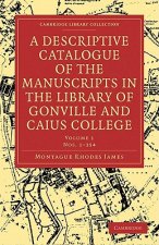 Descriptive Catalogue of the Manuscripts in the Library of Gonville and Caius College 2 Volume Paperback Set