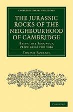 Jurassic Rocks of the Neighbourhood of Cambridge