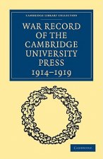 War Record of the Cambridge University Press 1914-1919