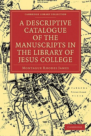 Descriptive Catalogue of the Manuscripts in the Library of Jesus College