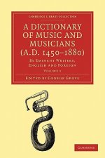 Dictionary of Music and Musicians (A.D. 1450-1880)
