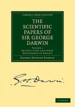 Scientific Papers of Sir George Darwin 5 Volume Paperback Set