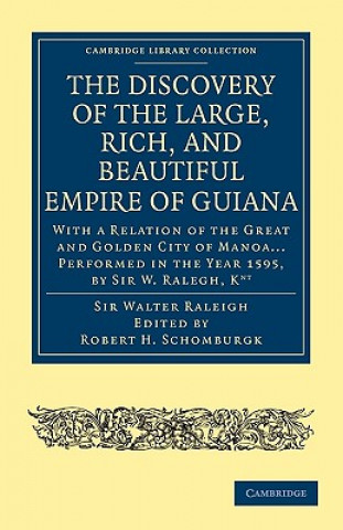 Discovery of the Large, Rich, and Beautiful Empire of Guiana