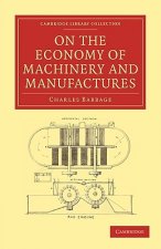 On the Economy of Machinery and Manufactures