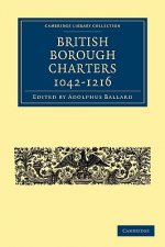 British Borough Charters 1042-1216