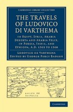 Travels of Ludovico di Varthema in Egypt, Syria, Arabia Deserta and Arabia Felix, in Persia, India, and Ethiopa, A.D. 1503 to 1508