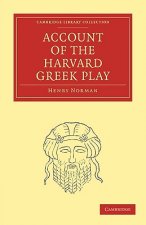 Account of the Harvard Greek Play