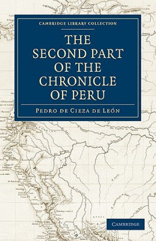 Second Part of the Chronicle of Peru: Volume 2