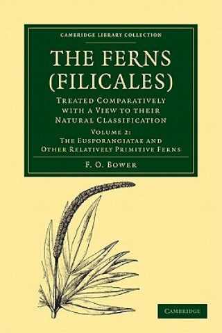 Ferns (Filicales): Volume 2, The Eusporangiatae and Other Relatively Primitive Ferns