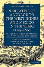 Narrative of a Voyage to the West Indies and Mexico in the Years 1599-1602