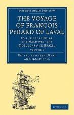 Voyage of Francois Pyrard of Laval to the East Indies, the Maldives, the Moluccas and Brazil 3 Volume Paperback Set
