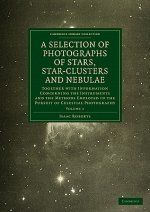 Photographs of Stars, Star-Clusters and Nebulae