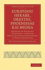 Euripidou Hekabe, Orestes, Phoenissae kai Medea