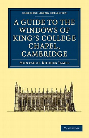 Guide to the Windows of King's College Chapel, Cambridge