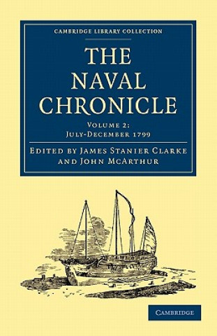 Naval Chronicle: Volume 2, July-December 1799