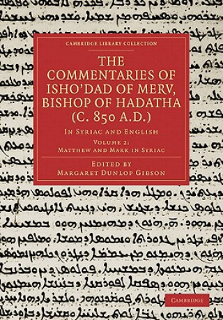 Commentaries of Isho'dad of Merv, Bishop of Hadatha (c. 850 A.D.)