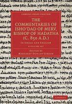 Commentaries of Isho'dad of Merv, Bishop of Hadatha (c. 850 A.D.) 5 Volume Paperback Set in 6 Pieces