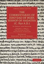 Commentaries of Isho'dad of Merv, Bishop of Hadatha (c. 850 A.D.)
