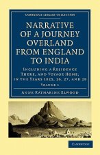 Narrative of a Journey Overland from England, by the Continent of Europe, Egypt, and the Red Sea, to India