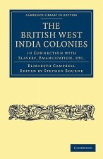 British West India Colonies in Connection with Slavery, Emancipation, etc.