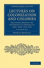 Lectures on Colonization and Colonies 2 Volume Set