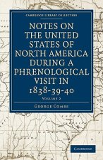 Notes on the United States of North America during a Phrenological Visit in 1838-39-40