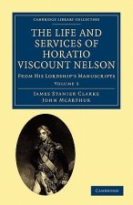 Life and Services of Horatio Viscount Nelson