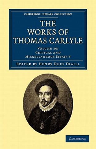 Works of Thomas Carlyle: Volume 30, Critical and Miscellaneous Essays V