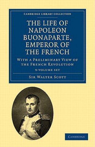 Life of Napoleon Buonaparte, Emperor of the French 9 Volume Set