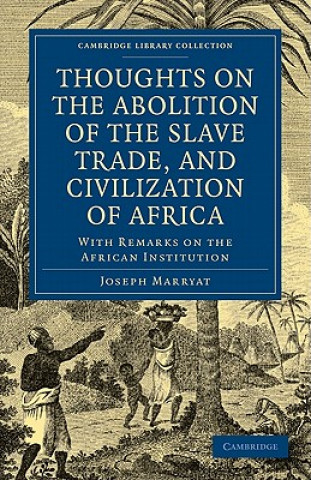 Thoughts on the Abolition of the Slave Trade, and Civilization of Africa
