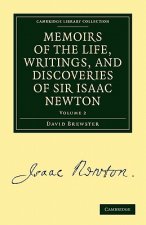 Memoirs of the Life, Writings, and Discoveries of Sir Isaac Newton