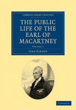 Public Life of the Earl of Macartney