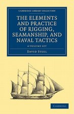 Elements and Practice of Rigging, Seamanship, and Naval Tactics 4 Volume Set