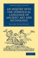 Inquiry into the Symbolical Language of Ancient Art and Mythology