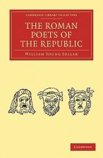 Roman Poets of the Republic