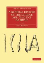 General History of the Science and Practice of Music