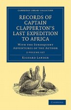 Records of Captain Clapperton's Last Expedition to Africa 2 Volume Set