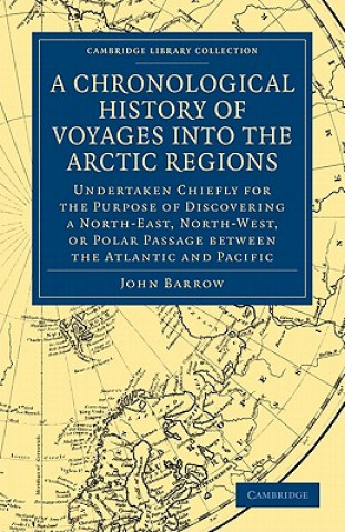 Chronological History of Voyages into the Arctic Regions