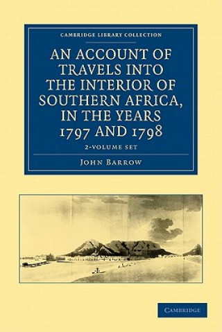 Account of Travels into the Interior of Southern Africa, in the Years 1797 and 1798 2 Volume Set