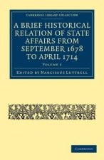Brief Historical Relation of State Affairs from September 1678 to April 1714