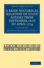 Brief Historical Relation of State Affairs from September 1678 to April 1714 6 Volume Set