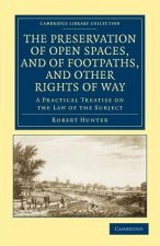 Preservation of Open Spaces, and of Footpaths, and Other Rights of Way