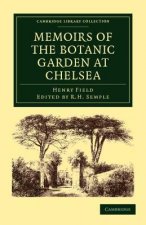 Memoirs of the Botanic Garden at Chelsea
