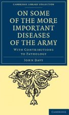 On Some of the More Important Diseases of the Army