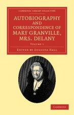 Autobiography and Correspondence of Mary Granville, Mrs Delany