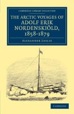 Arctic Voyages of Adolf Erik Nordenskioeld, 1858-1879