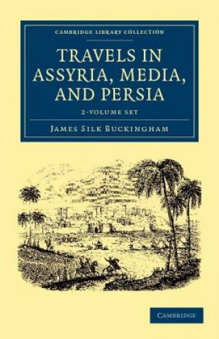 Travels in Assyria, Media, and Persia 2 Volume Set