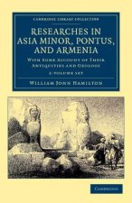 Researches in Asia Minor, Pontus, and Armenia 2 Volume Paperback Set